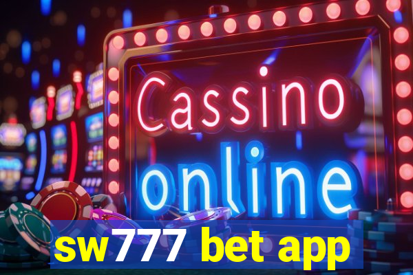 sw777 bet app